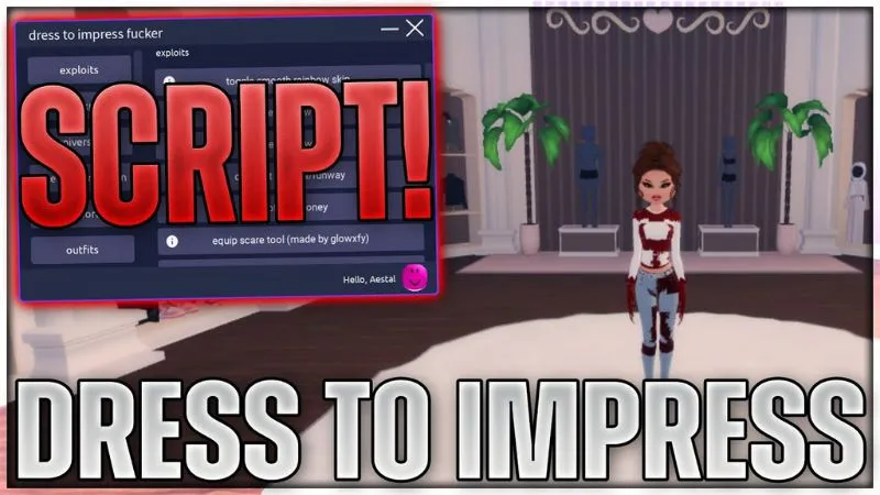 Dress To Impress Script Có Gì?