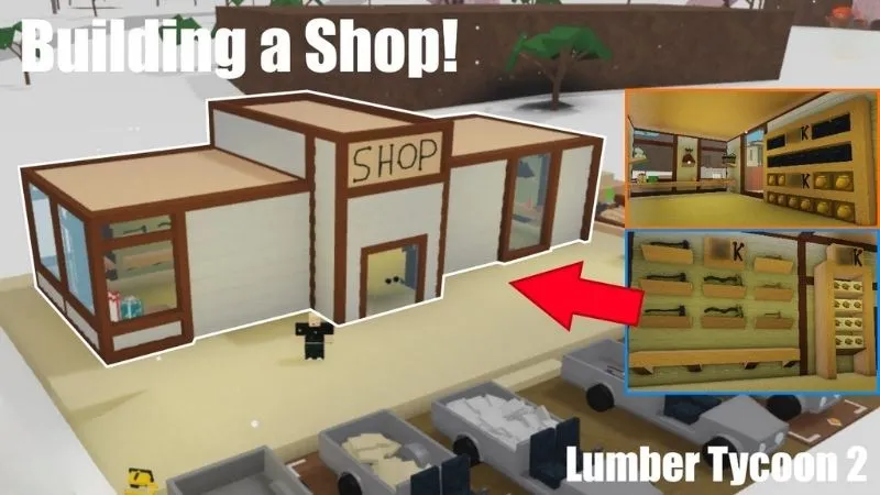 Mua Sắm Tại Các Cửa Hàng Để Phát Triển Nhân Vật Trong Lumber Tycoon 2