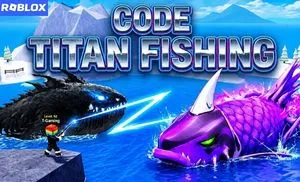 Tổng Hợp Mã Code Titan Fishing Mới Nhất 2026