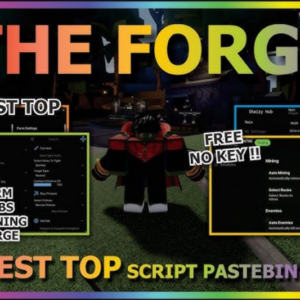 Tổng Hợp Script The Forge Mới Nhất 2026: Auto Farm, Chế Tạo Nhanh